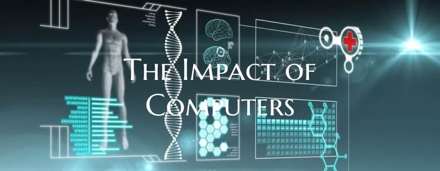 The Impact of Computers